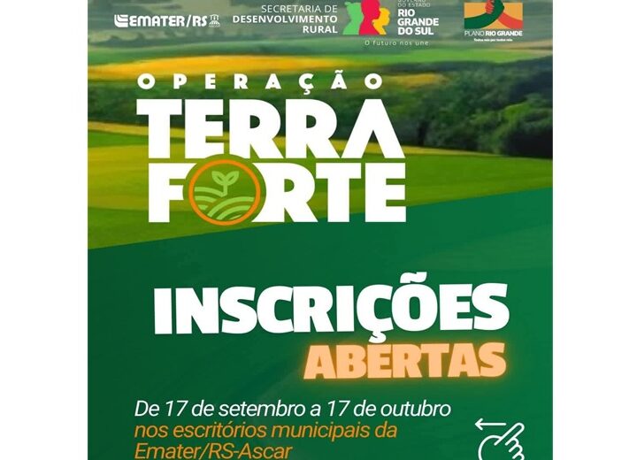 Atenção agricultores: Estão abertas as inscrições para o programa  Operação Terra Forte