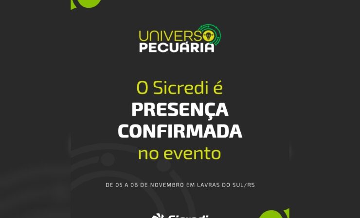 Sicredi confirma participação no Universo Pecuária 2025 com condições especiais para associados
