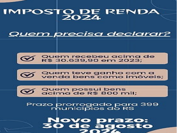 Prorrogação do prazo de envio da Declaração do Imposto de Renda em 399 municípios do RS