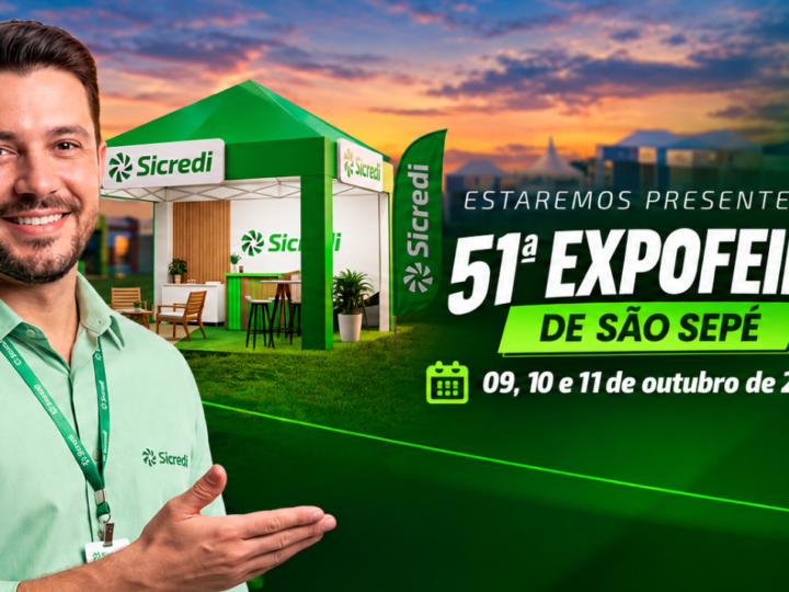 Sicredi leva condições especiais à Expofeira de São Sepé para apoiar projetos de associados